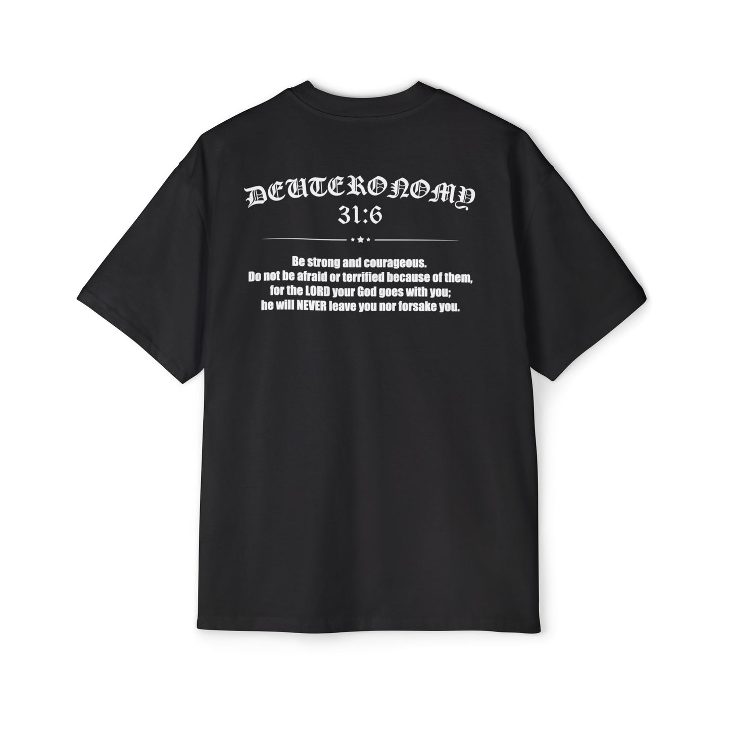 Deuteronomy 31:6 Rugged Heavy Tee