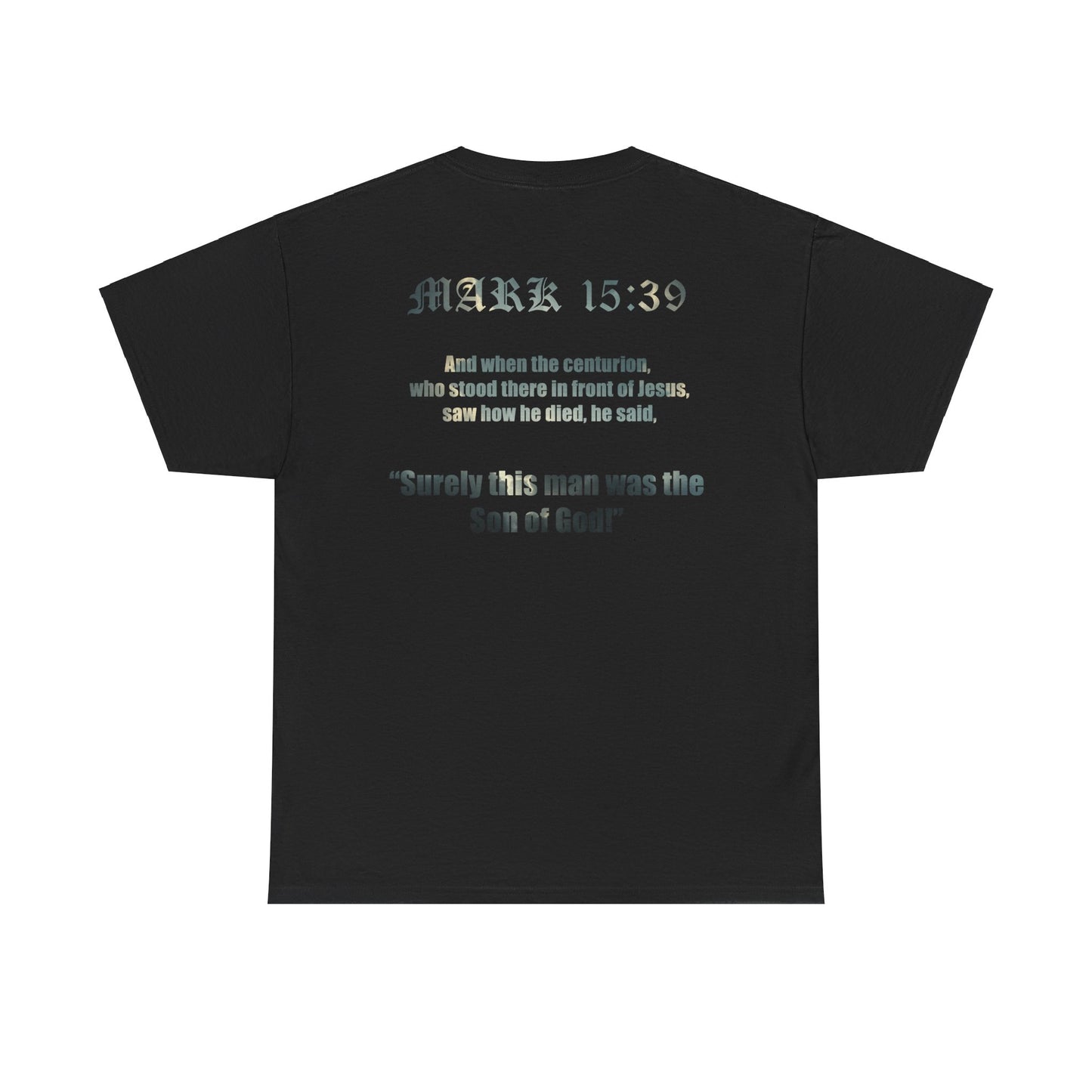 Mark 15:39 Tee